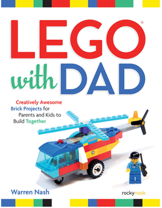 Lego With Dad by Warren Nash